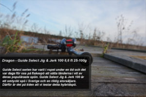 Fiskespö test - Dragon Guide Select Jig & Jerk 100