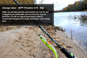 Fiskespö test - Savage Gear MPP Predator 8 ft - 90g