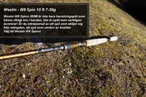 Fiskespö test - Westin W8 Spin 10 ft 7-30g